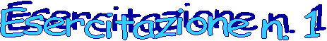 Esercitazione n1